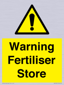 Warning Fertiliser Store